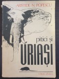 PITICI SI URIASI - Aristide N Popescu