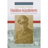 Hal&aacute;los k&uuml;zdelem - Egy n&eacute;met katona visszaeml&eacute;kez&eacute;se a keleti frontr&oacute;l - Gottlob Herbert Bidermann