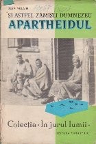 Si astfel zamisli Dumnezeu Apartheidul foto
