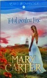 Mary Carter - Totul pentru tine
