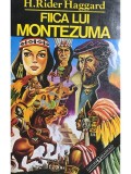 H. Rider Haggard - Fiica lui Montezuma