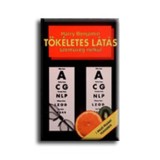 T&ouml;k&eacute;letes l&aacute;t&aacute;s szem&uuml;veg n&eacute;lk&uuml;l - Harry Benjamin