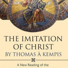 The Imitation of Christ by Thomas a Kempis: A New Reading of the 1441 Latin Autograph Manuscript