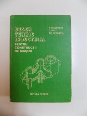 DESEN TEHNIC INDUSTRIAL PENTRU CONSTRUCTII DE MASINI de P. PRECUPETU...TH. NITULESCU 1982 foto