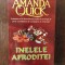 AMANDA QUICK - INELELE AFRODITEI