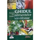 GHIDUL ALIMENTELOR SANATOASE-MICHAEL VAN STRATEN-200980
