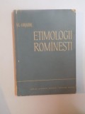 ETIMOLOGII ROMANESTI de AL. GRAUR 1963