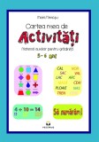 Cartea mea de activitati 5-6 ani - Mara Neacsu - Editura Prestige
