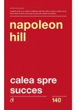 CALEA SPRE SUCCES - Napoleon Hill - Curtea Veche
