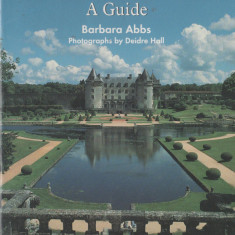 Barbara Abbs - French Gardens. A Guide