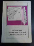 Literatura Si Educatia Estetica A Preadolescentului - Bianca Bratu ,547647