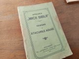 APARAREA "MICII BIBLII"- RASPUNS LA ATACURILE ADUSE. BUCURESTI 1914 COPERTI ORIGINALE BROSATE