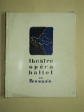 Theatre, Opera, Ballet en Roumanie, Bucureşti, 1957