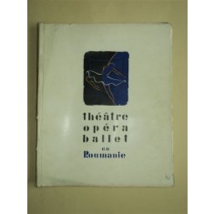 Theatre, Opera, Ballet en Roumanie, Bucureşti, 1957