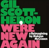 Gil Scott-Heron - We're New Again - Vinyl | Makaya McCraven