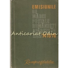 Emisiunile De Marci Postale Romanesti Aparute In Anii &#039;74, &#039;75, &#039;76