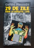29 de zile p&acirc;nă la sf&acirc;rșitul lumii - Gerald Messadie (colecția NAUTILUS)