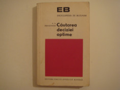 Cautarea deciziei optime - A.A. Pervozvanski Editura Enciclopedica Romana 1974 foto