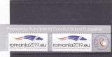 ROMANIA 2019 - PRESEDINTIA ROMANIEI LA UE - VINIETA - LP 2225 in pereche.