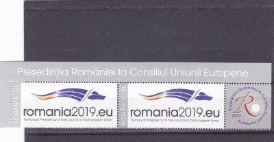 ROMANIA 2019 - PRESEDINTIA ROMANIEI LA UE - VINIETA - LP 2225 in pereche. foto
