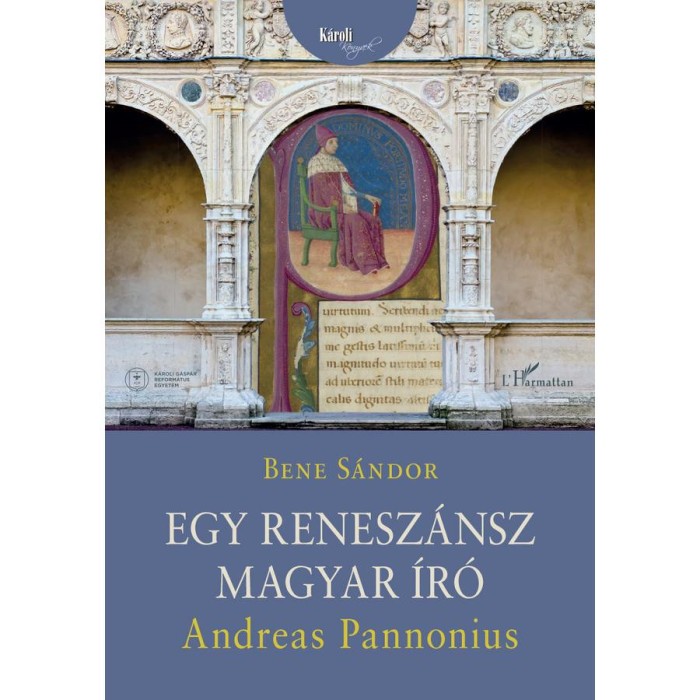 Egy renesz&aacute;nsz magyar &iacute;r&oacute;: Andreas Pannonius - Bene S&aacute;ndor