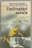 Cumpara ieftin Confruntari Navale II - Ilie Manole, Ioan Damaschin, Editura Militara 1988, 356 pagini