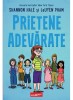 Prietene Adevarate, Shannon Hale - Editura Art