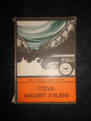 Rodolfo Marzano, Giorgio Capuano - Cativa maigret italieni (Colectia Enigma) foto