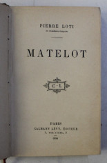 MATELOT par PIERRE LOTI , 1898 foto