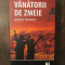 VANATORII DE ZMEIE - KHALED HOSSEINI