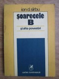 Ion D. Sirbu - Soarecele B si alte povestiri, Cartea Romaneasca 1983, 414 pagini