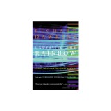 Unweaving the Rainbow: Science, Delusion and the Appetite for Wonder