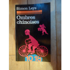 Ombres Chinoises - Simon Leys ,532325