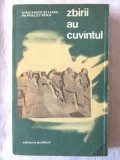&quot;ZBIRII AU CUVANTUL&quot;, Vincenzo si Luigi Pappalettera, 1974. Carte noua
