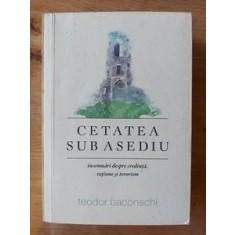 Cetatea sub asediu- Teodor Baconschi