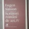 SCRIITORI ROMANI DE AZI-EUGEN SIMION IV 1989