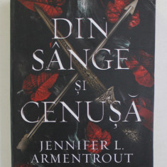 DIN SANGE SI CENUSA , roman de JENNIFER I. ARMENTROUT , 2021