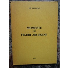 Momente Si Figuri Argesene - Ion Cruceana DEDICATIE SI AUTOGRAF
