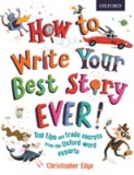 How to Write Your Best Story Ever! | Christopher Edge