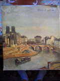 Album&quot;Paris d&#039;autrefois&quot;(Parisul de altadata)de Fouquet a Daumier,Ed.Skira 1957