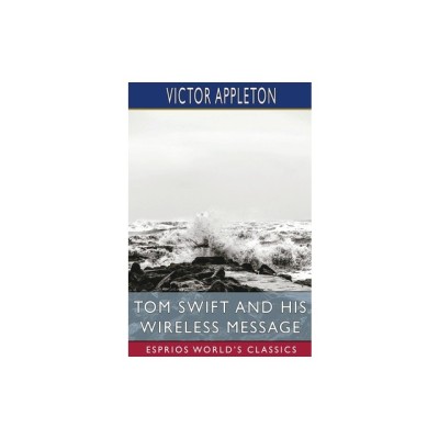 Tom Swift and His Wireless Message (Esprios Classics): or, The Castaways of Earthquake Island foto