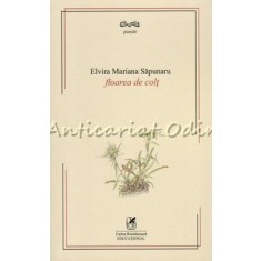 Floarea De Colt - Elvira Mariana Sapunaru