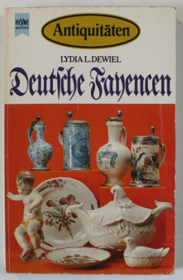 DEUTSCHE FAYENCEN ( FAIANTA GERMANA ) von LYDIA L. DEWIEL , CARTE IN LB. GERMANA , 1981 foto