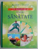 15 Minute pe Zi pentru Sanatate - Carte despre Sanatate si Stare de Bine