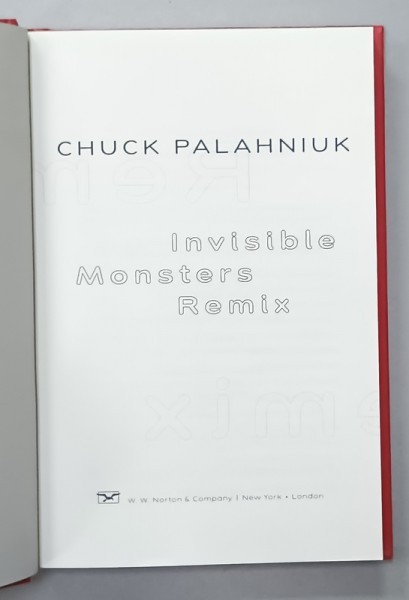 INVISIBLE MONSTERS REMIX by CHUCK PALAHNIUK , 2012