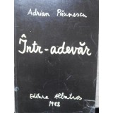 INTR-ADEVAR-ADRIAN PAUNESCU-266159