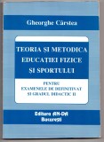 teoria si metodica educatiei fizice si sportului, pentru examenele de definitivat si gradul didactic ii de gheorghe carstea