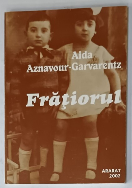 FRATIORUL de AIDA AZNAVOUR - GARVARENTZ , 2002