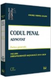 Codul penal adnotat. Partea generala. Jurisprudenta nationala 2014-2020 - Andrei Viorel Iugan