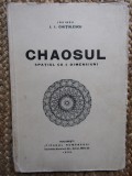 CHAOSUL - Spatiul cu 4 Dimensiuni - I. I. Chitulescu - 1929